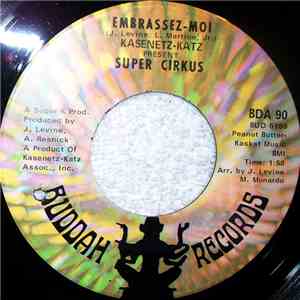 Kasenetz-Katz Present Super Circus - Embrassez-Moi FLAC