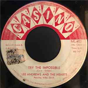Lee Andrews And The Hearts, Pancho Villa Orch. - Try The Impossible / Nobody's Home FLAC