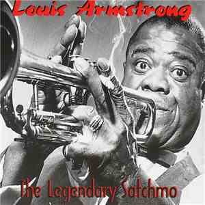 Louis Armstrong - The Legendary Satchmo FLAC