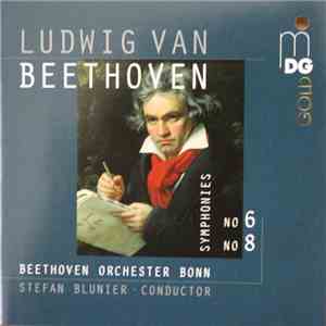 Ludwig van Beethoven, Beethoven Orchester Bonn / Stefan Blunier - Symphonies Nos. 6 & 8 FLAC