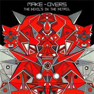 Make-Overs - The Devil's In The Detail FLAC