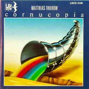 Matthias Thurow - Cornucopia FLAC