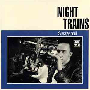 Night Trains - Sleazeball FLAC