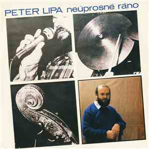 Peter Lipa - Neúprosné Ráno FLAC