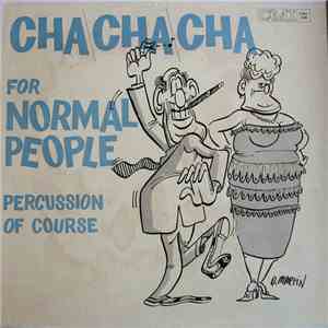 Pierre Du Jardin And The Stereosonic Orchestra - Cha Cha Cha For Normal People (Percussion Of Course) FLAC