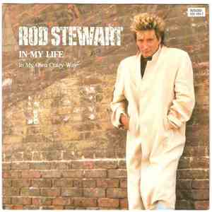 Rod Stewart - In My Life / In My Own Crazy Way FLAC