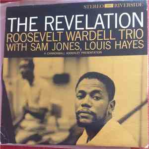 Roosevelt Wardell Trio - The Revelation: FLAC