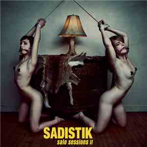 Sadistik - Salo Sessions II FLAC