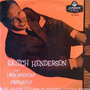 Skitch Henderson - Skitch Henderson Plays Latin American Favourites FLAC