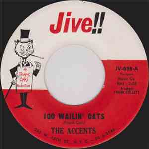 The Accents  - 100 Wailin' Cats / Our Wonderful Love FLAC