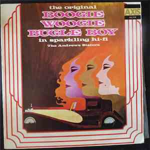 The Andrews Sisters - The Original Boogie Woogie Bugle Boy FLAC