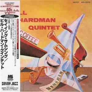 The Bill Hardman Quintet - Saying Something FLAC