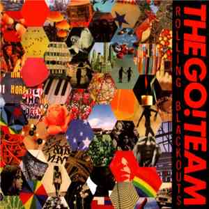 The Go! Team - Rolling Blackouts FLAC
