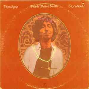 Thos. Rapp, Pearls Before Swine - City Of Gold FLAC