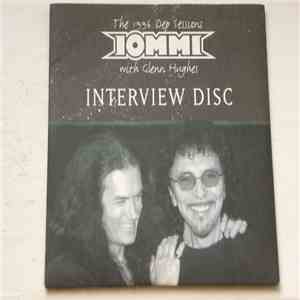 Tony Iommi With Glenn Hughes - The 1996 Dep Sessions Interview Disc FLAC