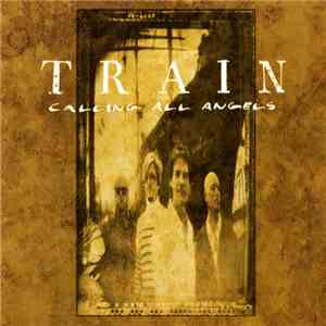 Train  - Calling All Angels FLAC