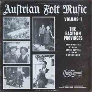 Various - Austrian Folk Music Volume 1 The Eastern Provinces: Upper Austria, Styria, Lower Austria, Vienna, Burgenland FLAC