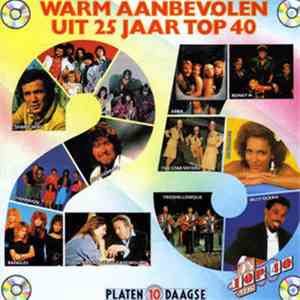 Various - Warm Aanbevolen Uit 25 Jaar Top 40 FLAC