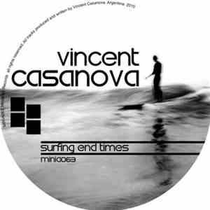 Vincent Casanova - Surfing End Times EP FLAC