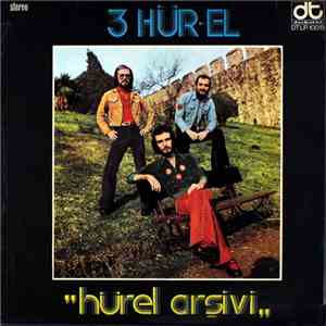 3 Hür-El - Hürel Arşivi FLAC