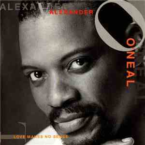 Alexander O'Neal - Love Makes No Sense FLAC