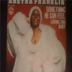 Aretha Franklin - Something He Can Feel FLAC