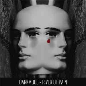 Darkmode - River Of Pain FLAC