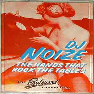 DJ Noize - The Hands That Rock The Tables FLAC