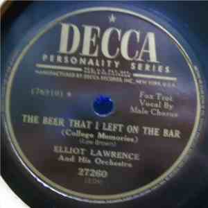 Elliot Lawrence And His Orchestra - The Beer That I Left On The Bar / The Halls Of Ivy FLAC