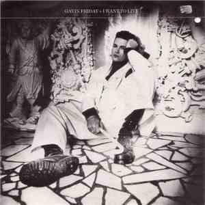 Gavin Friday - I Want To Live FLAC