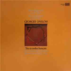 Georges Onslow, Trio À Cordes Français, Yvon Caracilly, Bruno Pasquier - Streichquartette Op. 8 Nr. 1 / Streichquintette Op. 78 Nr. 1 FLAC