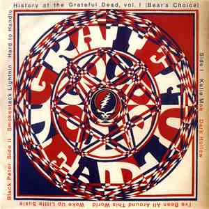 Grateful Dead - History Of The Grateful Dead, Vol. 1 (Bear's Choice) FLAC