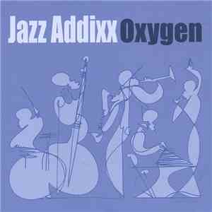 Jazz Addixx - Oxygen FLAC