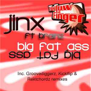 Jinx  Ft Brainz  - Big Fat Ass FLAC