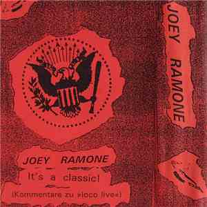 Joey Ramone - It's A Classic - Kommentare Zu Loco Live FLAC