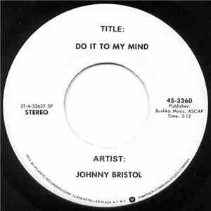 Johnny Bristol - Do It To My Mind FLAC
