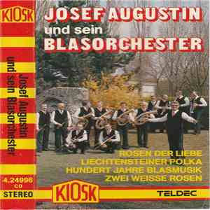 Josef Augustin Und Sein Blasorchester - Josef Augustin Und Sein Blasorchester FLAC