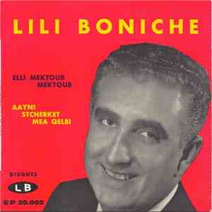 Lili Boniche - Elli Mektoub Mektoub / Aayni Stcherket Mea Qelbi FLAC