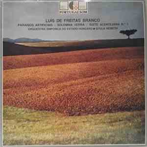 Luís de Freitas Branco - Orquestra Sinfónica Do Estado Húngaro, Gyula Németh - Paraísos Artificiais • Solemnia Verba • Suite Alentejana N.º 1 FLAC