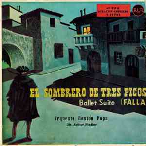 Manuel De Falla, Orquesta Boston Pops, Arthur Fiedler - El Sombrero de Tres Picos (Ballet Suite) FLAC