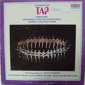 Mme. Halina, Tracy Everitt, Ralph Lord - Elementary Tap - Complete Technique For Tap Exercises & Barre & Center Floor FLAC