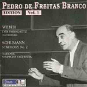 Pedro de Freitas Branco – Weber, Schumann, National Symphony Orchestra - Der Freischütz (Ouverture) • Symphony No. 2 FLAC