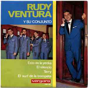Rudy Ventura Y Su Conjunto - Esto Es La Yenka / El Silencio / Terry / El Surf De La Trompeta FLAC