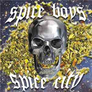 Spice Boys  - Spice City FLAC
