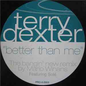 Terry Dexter Featuring Solé - Better Than Me FLAC