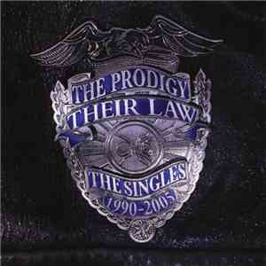 The Prodigy - Their Law - The Singles 1990-2005 FLAC
