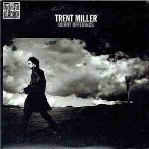 Trent Miller - Burnt Offerings FLAC