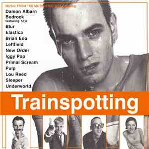 Various - Trainspotting (Music From The Motion Picture) FLAC