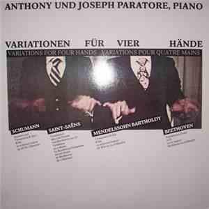 Anthony Und Joseph Paratore - Schumann / Saint-Saëns / Mendelssohn Bartholdy / Beethoven - Variationen Für Vier Hände FLAC