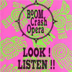 Boom Crash Opera - Look! Listen!! FLAC
